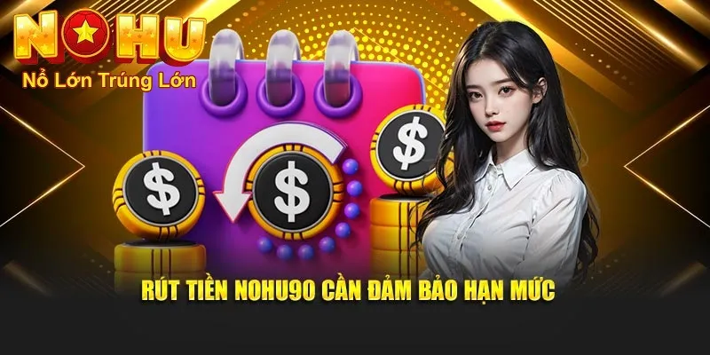 Điều kiện để đảm bảo rút tiền thành công