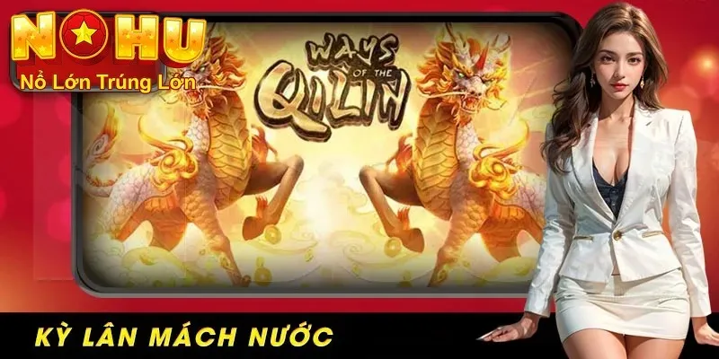 Kỳ Lân Mách Nước Nohu90 | Bí Mật Jackpot Và Cách Chơi 4 Giải đáp câu hỏi của người chơi