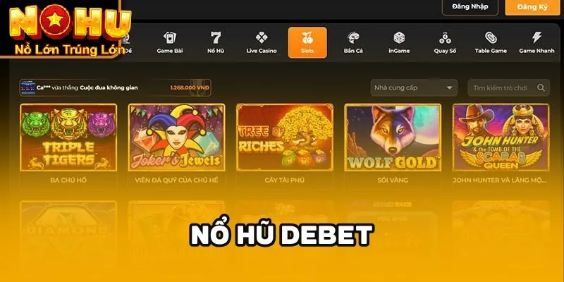 Giới thiệu tổng quan về nổ hũ Debet